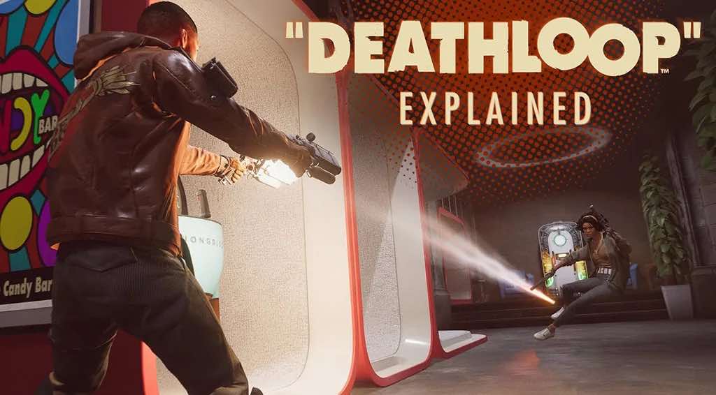 Deathloop explained