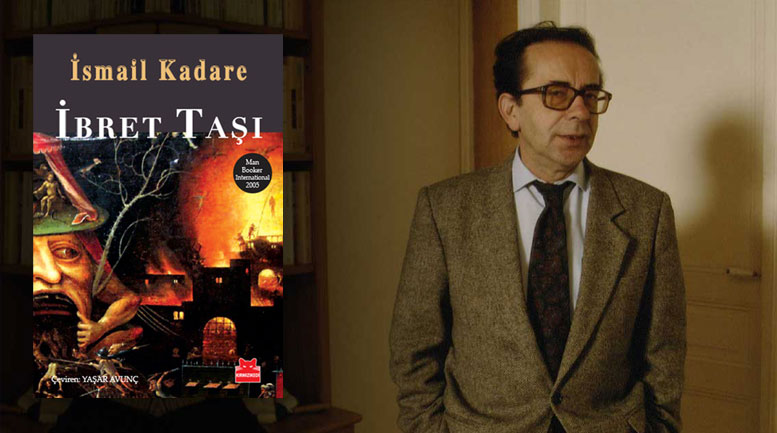 İbret Taşı - İsmail Kadare