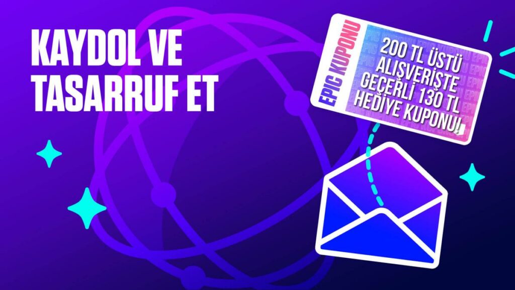 Epic Games’ ten 130 TL’lik Kupon Hediyesi