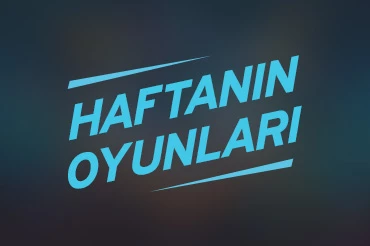 Bu Hafta Çıkacak Oyunlar 21 – 31 Aralık 2020