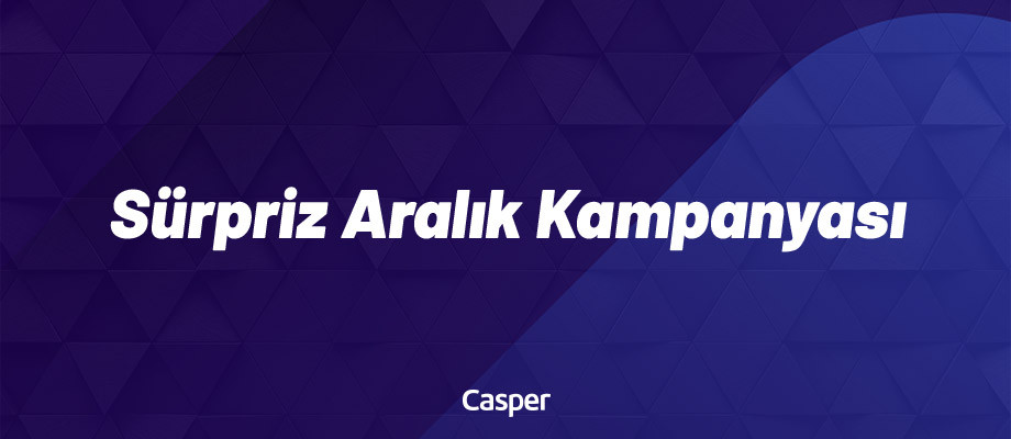 Sürpriz Aralık Kampanyası