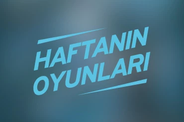 Bu Hafta Çıkacak Oyunlar 4 Ocak – 10 Ocak 2021