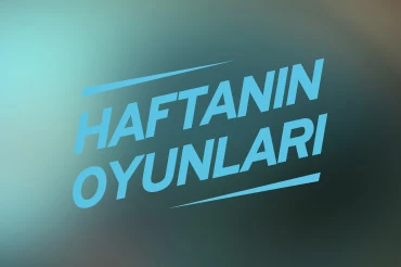 Bu Hafta Çıkacak Oyunlar 11 Ocak – 17 Ocak 2021