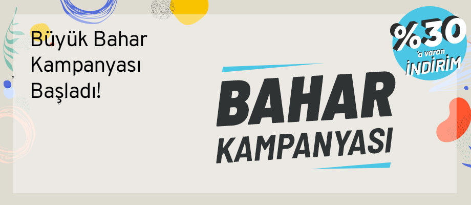 Büyük Bahar Kampanyası Başladı!