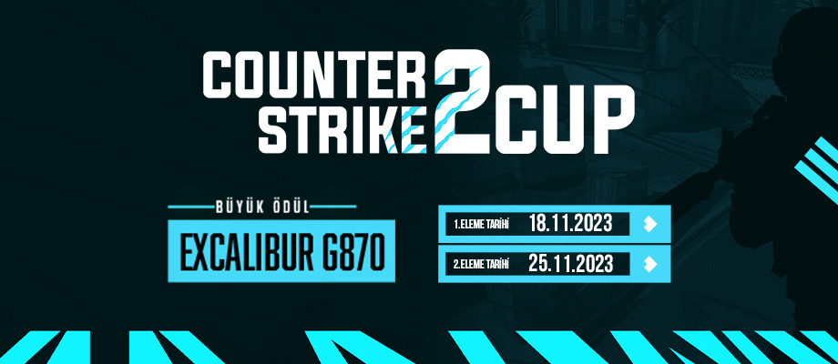 Excalibur Counter Strıke 2 CUP Başlıyor!